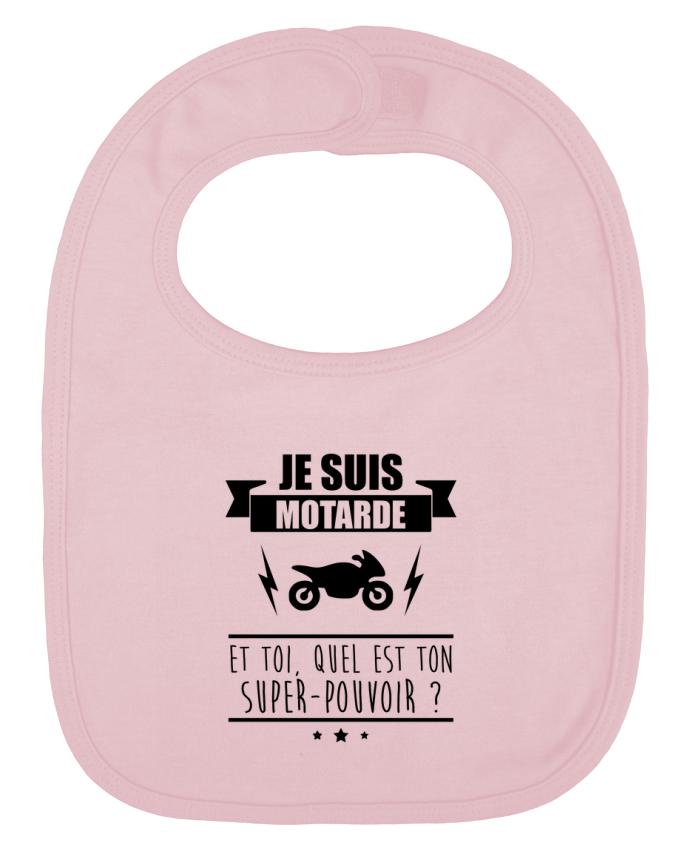 Baby Bib plain and contrast Je suis motarde et toi, quel est ton super-pouvoir ? by Benichan