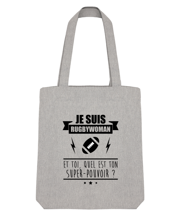 Tote Bag Stanley Stella Je suis rugbywoman et toi, quel est ton super-pouvoir ? par Benichan 