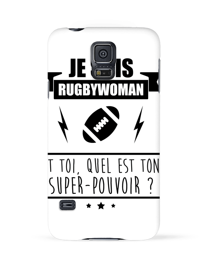 Coque Samsung Galaxy S5 Je suis rugbywoman et toi, quel est ton super-pouvoir ? par Benichan