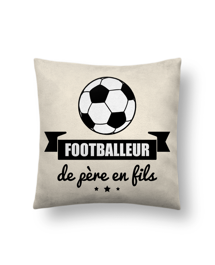 Coussin suédine Footballeur de père en fils, foot, football par Benichan