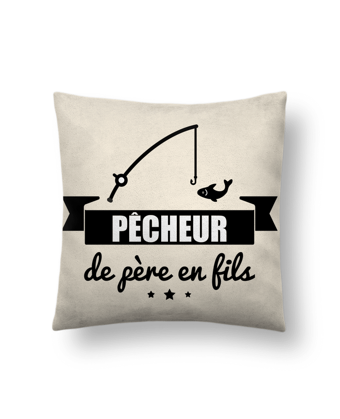 Cushion suede touch 45 x 45 cm Pêcheur de père en fils, pêcheur, pêche by Benichan