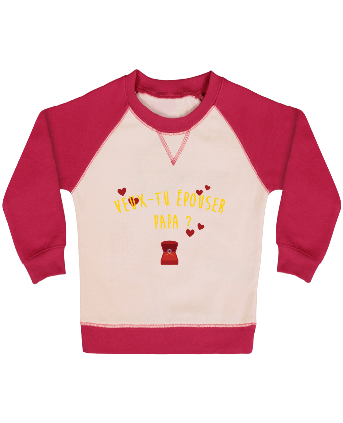 Sweatshirt Baby crew-neck sleeves contrast raglan Veux-tu épouser papa ? by tunetoo