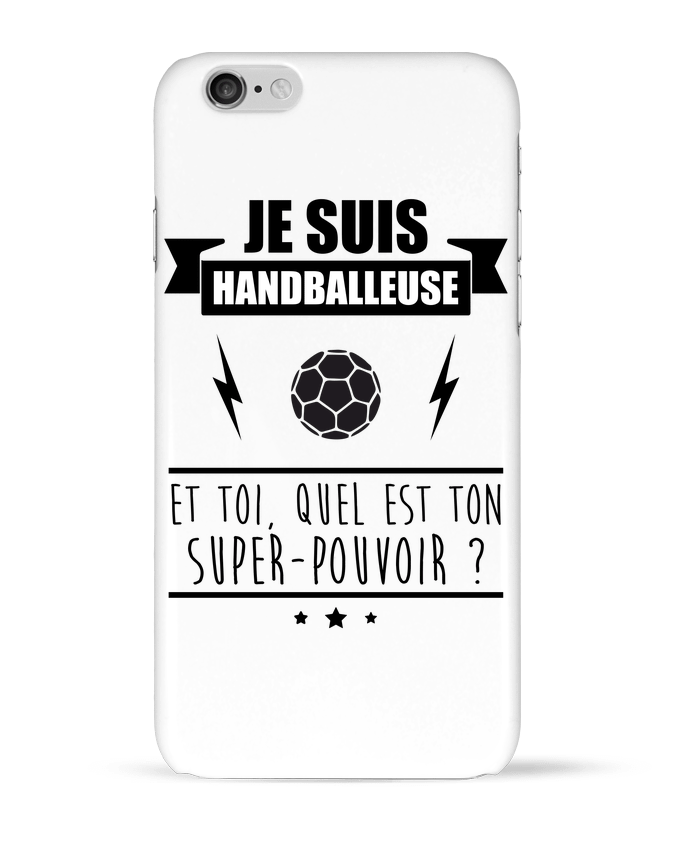Coque iPhone 6 Je suis handballeuse et toi, quel est ton super-pouvoir ? par Benichan