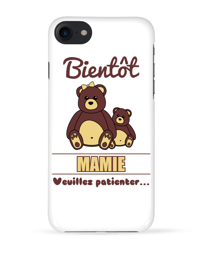 Case 3D iPhone 7 Bientôt Mamie, future grand-mère, ourson, famille, grossesse de Benichan