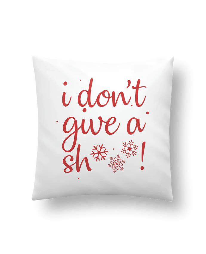 Cushion synthetic soft 45 x 45 cm I don't give a sh*** ! by Nana