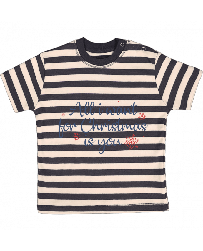 T-shirt baby with stripes All i want for christmas is you by Nana