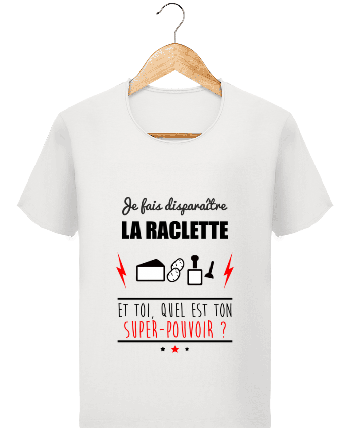 T-shirt Men Stanley Imagines Vintage Je fais disbyaître la raclette et toi, quel est ton super-pouvoir ? by Beni