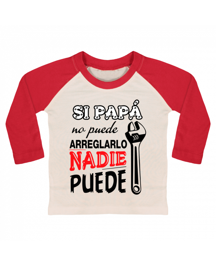 T-shirt baby Baseball long sleeve Si papá no puede arreglarlo by tunetoo