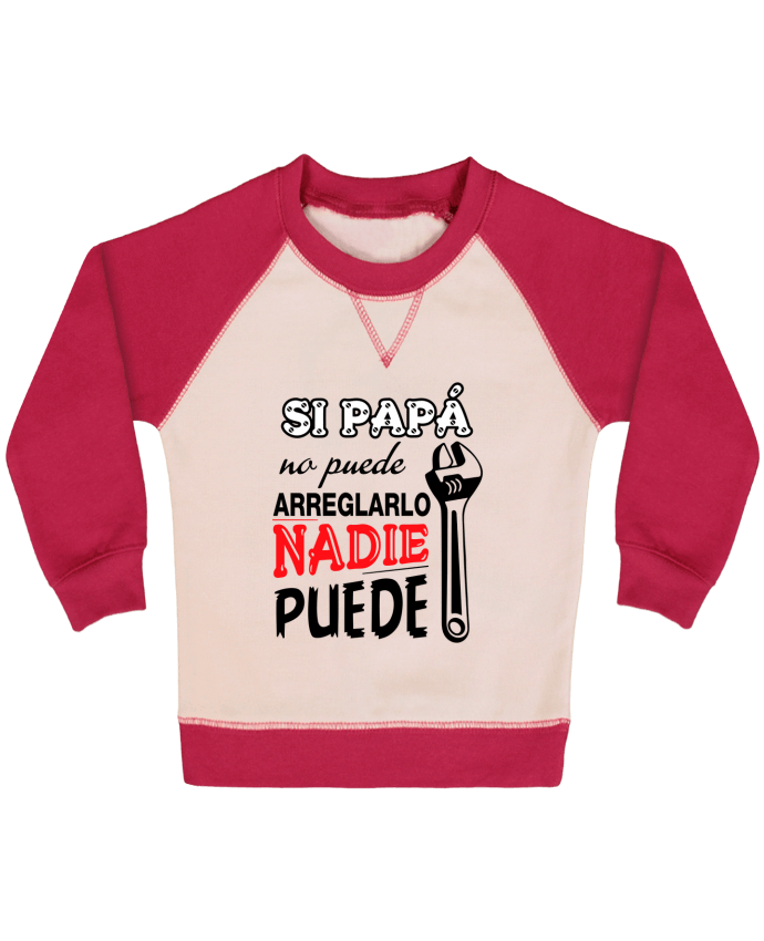 Sweatshirt Baby crew-neck sleeves contrast raglan Si papá no puede arreglarlo by tunetoo