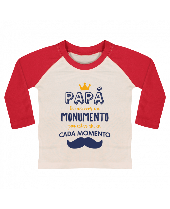 Camiseta Bebé Béisbol Manga Larga Papá te mereces un monumento por tunetoo