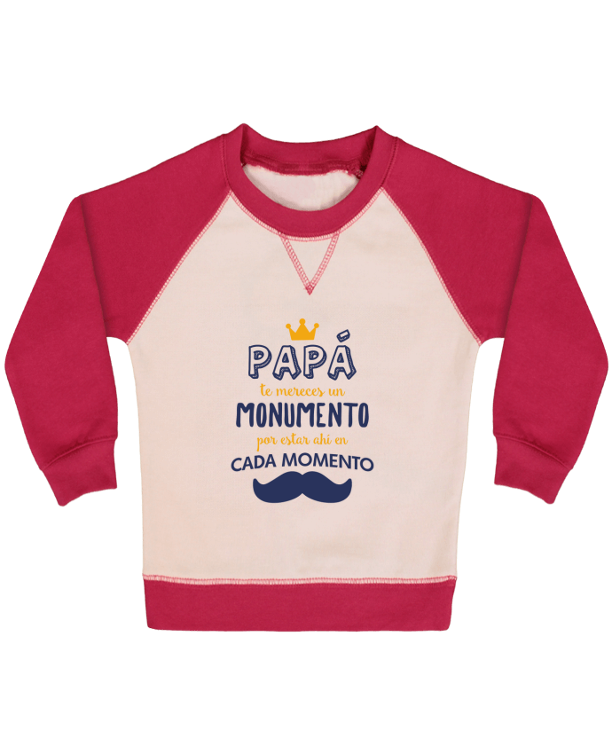 Sweatshirt Baby crew-neck sleeves contrast raglan Papá te mereces un monumento by tunetoo