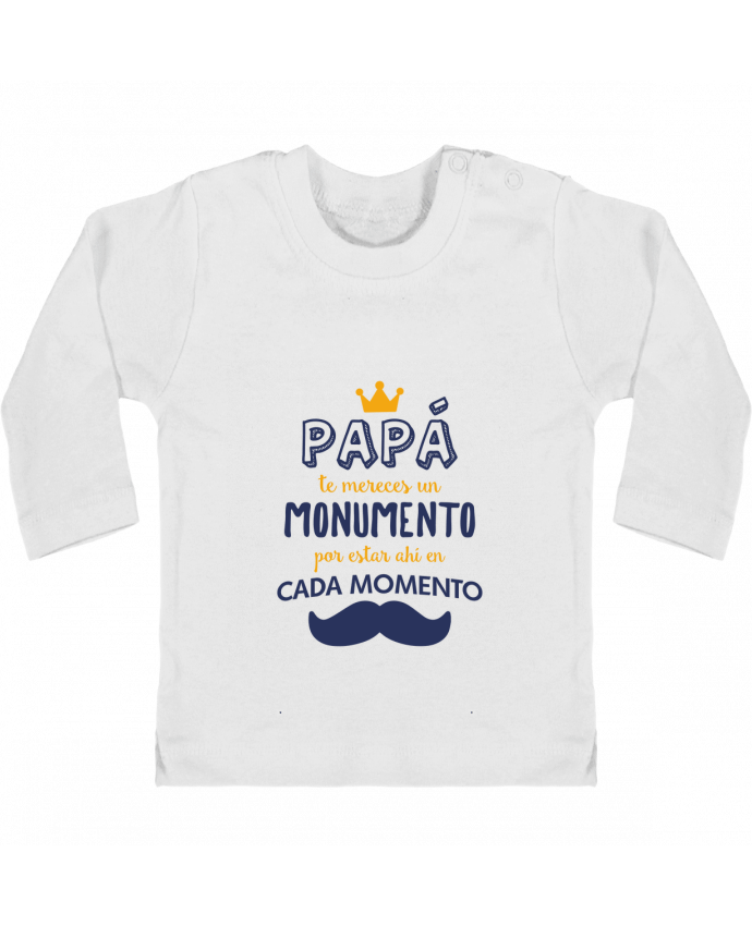 Baby T-shirt with press-studs long sleeve Papá te mereces un monumento manches longues du designer tunetoo