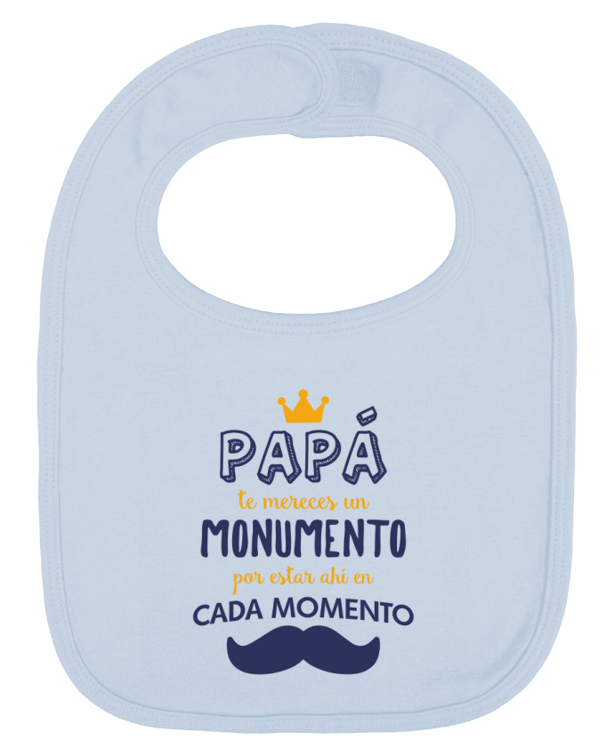 Bavoir bébé uni Papá te mereces un monumento par tunetoo
