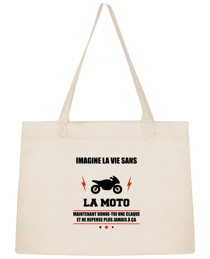 Shopping tote bag Stanley Stella Imagine la vie sans la moto by Benichan
