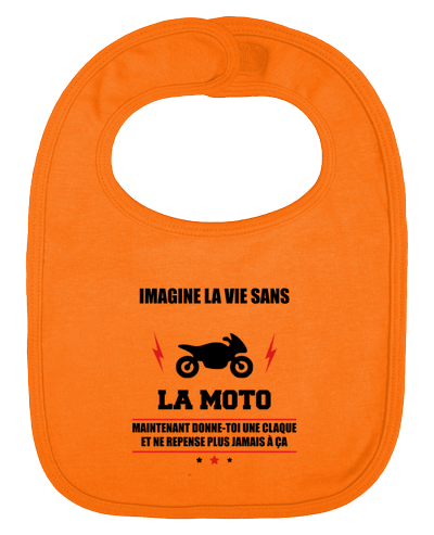 Bavoir bébé uni Imagine la vie sans la moto par Benichan