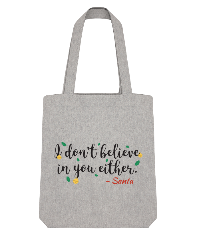Tote Bag Stanley Stella Christmas - I don't believe in you either par tunetoo 