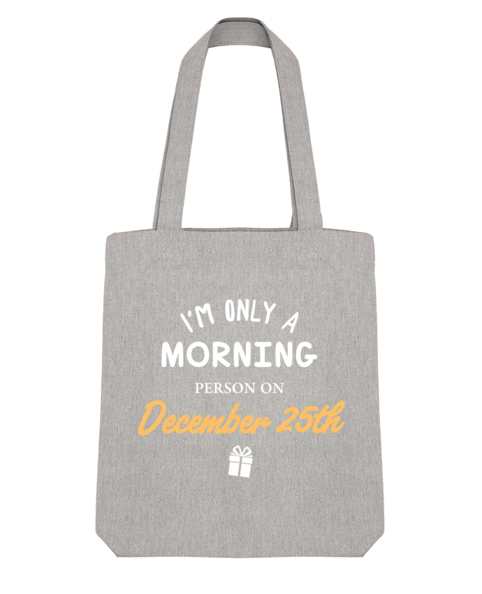 Tote Bag Stanley Stella Christmas - Morning person on December 25th by tunetoo 
