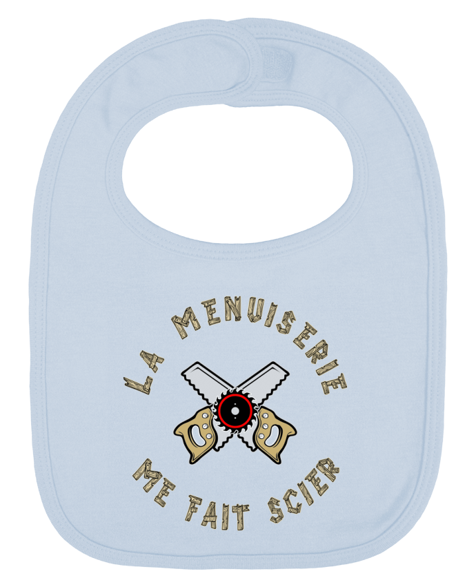 Baby Bib plain and contrast LA MENUISERIE ME FAIT SCIER ! by francoisville