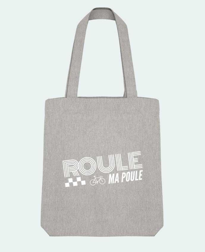 Tote Bag Stanley Stella Roule ma poule / blanc par justsayin 