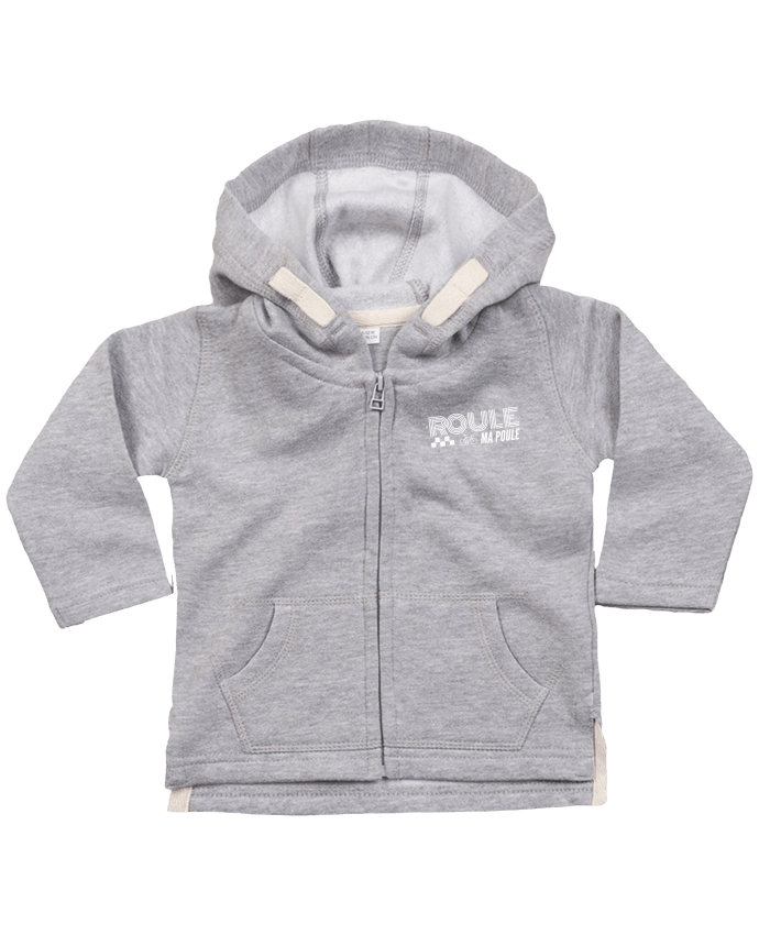 Hoddie with zip for baby Roule ma poule / blanc by justsayin