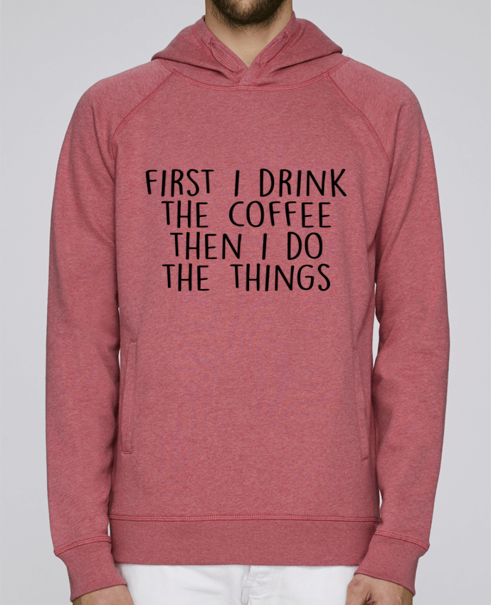 Hoodie Raglan sleeve welt pocket Firt I need the coffee then I do the things by Bichette