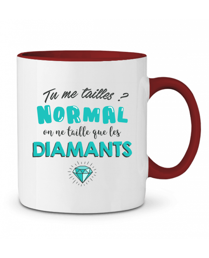 Mug bicolore Tu me tailles ? Normal on ne taille que les diamants tunetoo