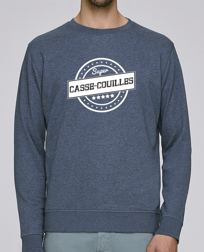 Unisex Sweatshirt Crewneck Medium Fit Rise Super casse-couilles by justsayin
