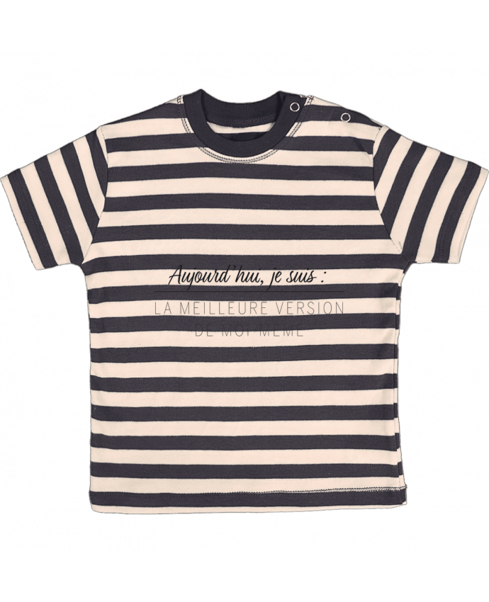 T-shirt baby with stripes La meilleure version de moi-même by Mea Images