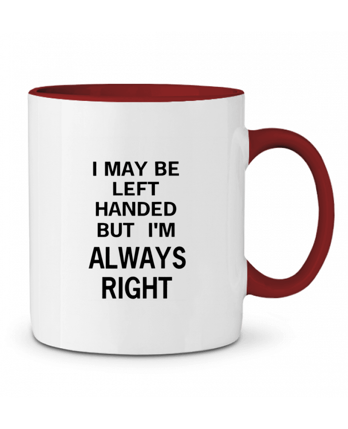 Mug bicolore I May Be Left Handed But I'm Always Right Eleana