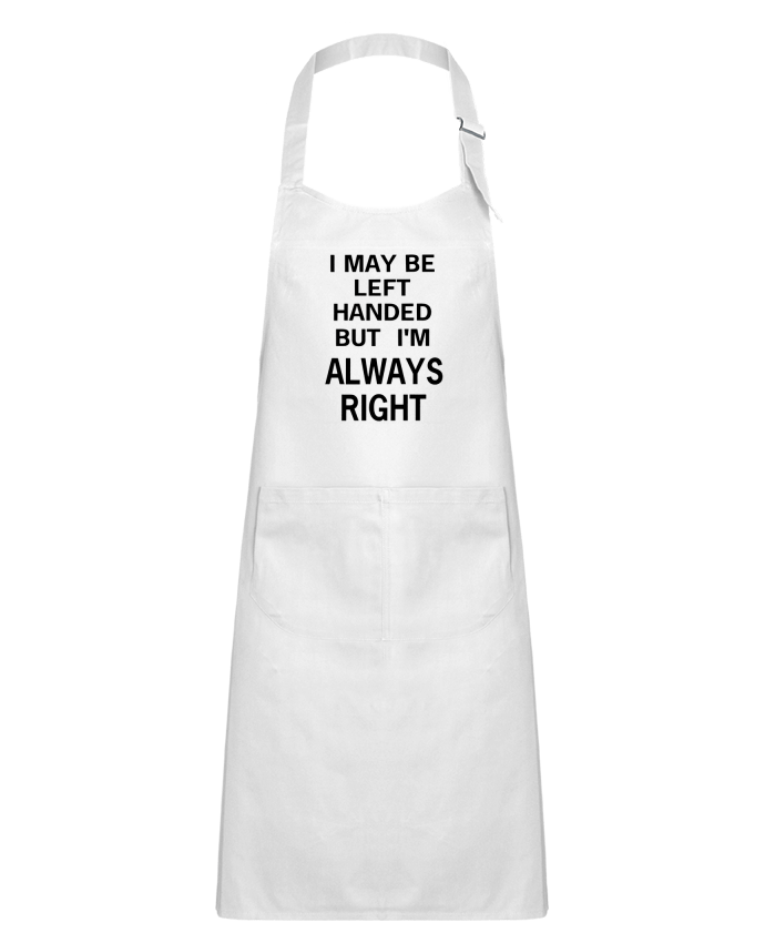 Tablier Enfant I May Be Left Handed But I'm Always Right par Eleana