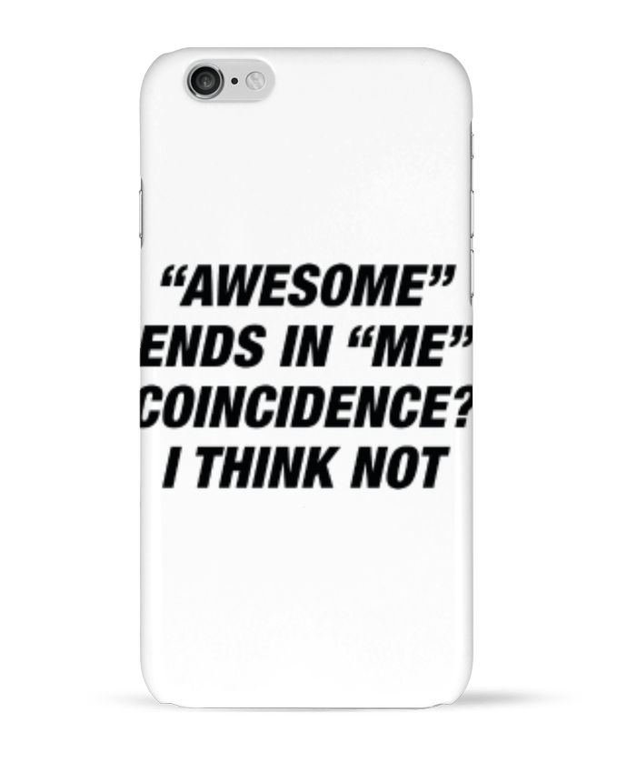 Coque iPhone 6 Awesome Ends With Me par Eleana
