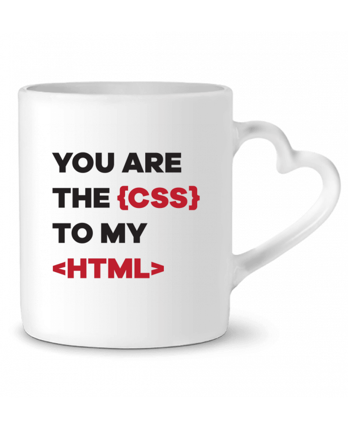 Mug coeur You are the css to my html par tunetoo