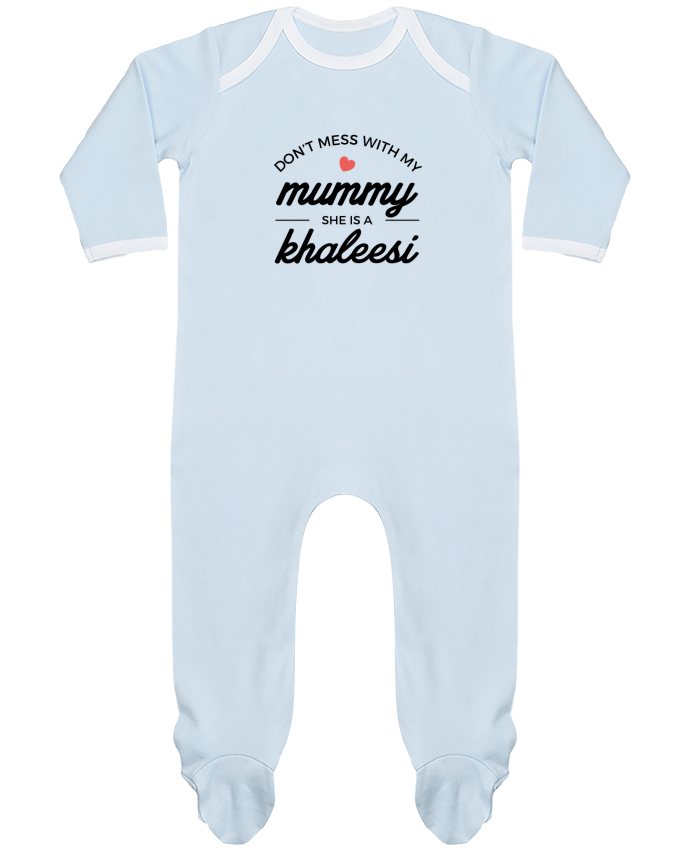 Body Pyjama Bébé Don't mess with my mummy, she's a khaleesi par Nana