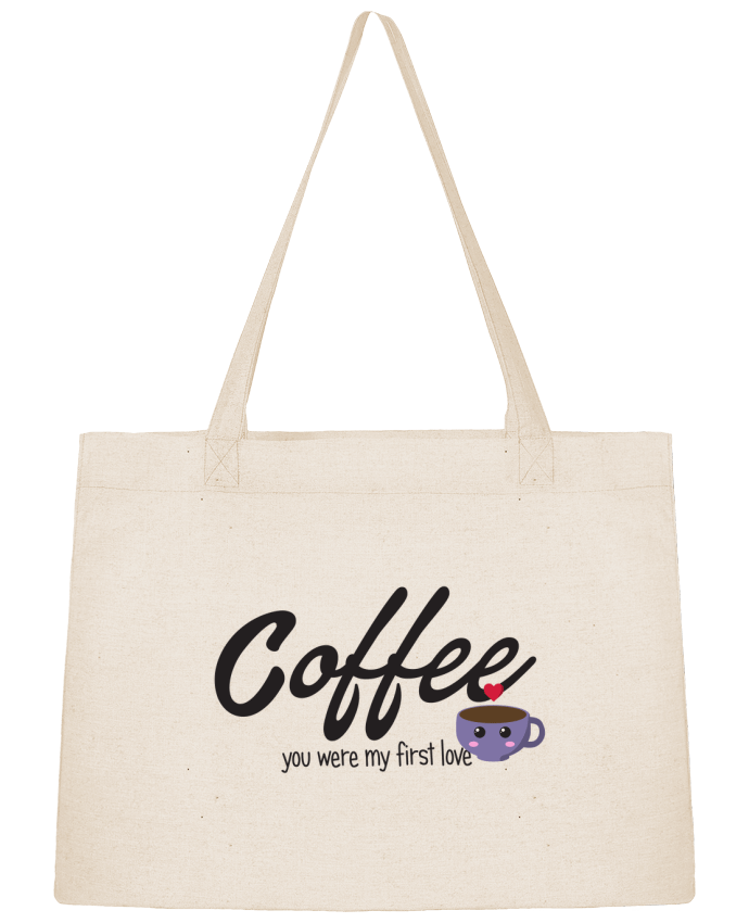 Shopping tote bag Stanley Stella Coffee you were my first love by tunetoo