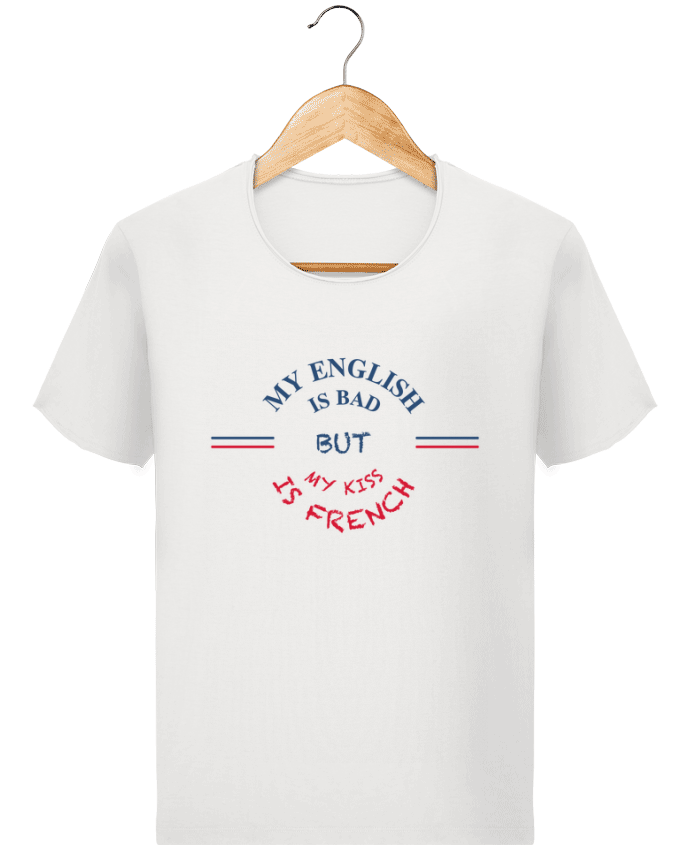  T-shirt Homme vintage My english is bad but my kiss is french par tunetoo