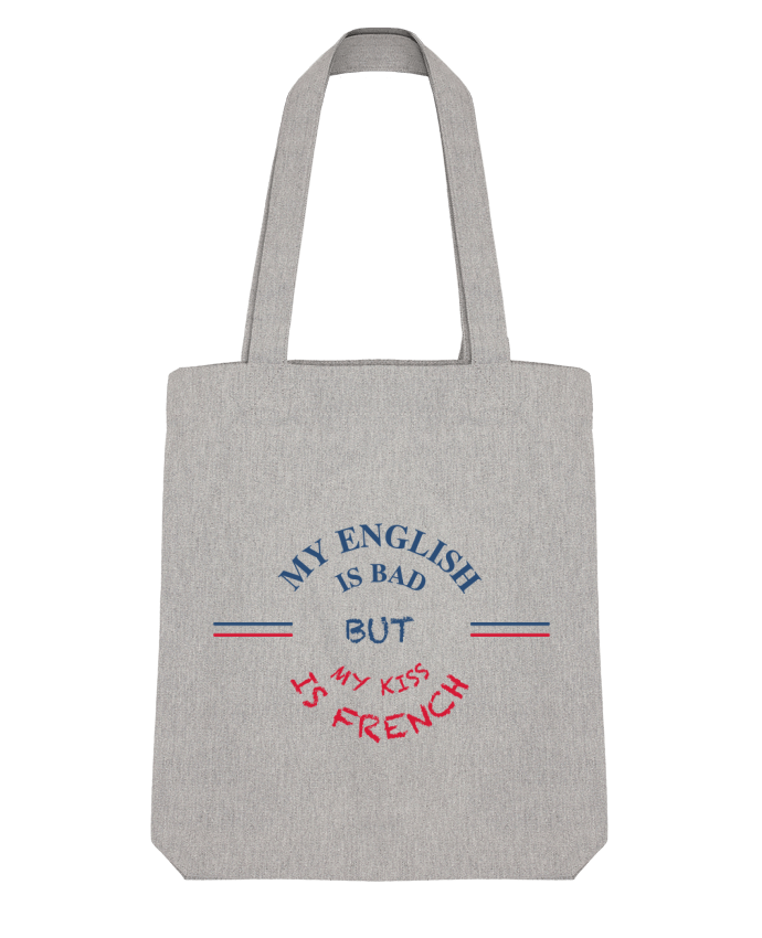 Tote Bag Stanley Stella My english is bad but my kiss is french by tunetoo 