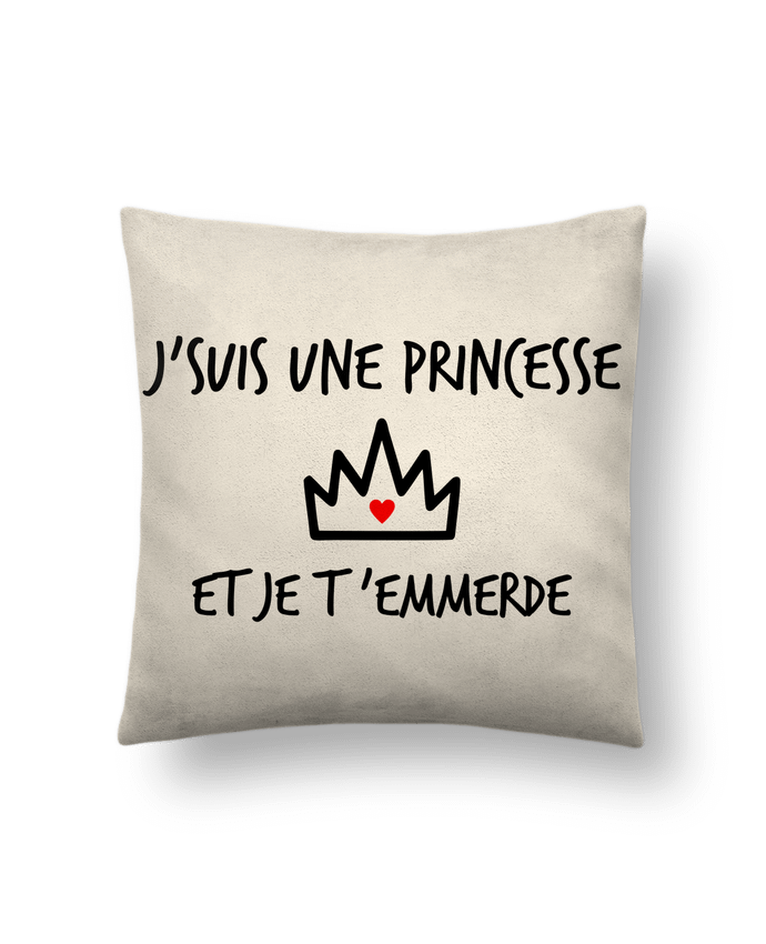 Cushion suede touch 45 x 45 cm J'suis une princesse et je t'emmerde by Benichan