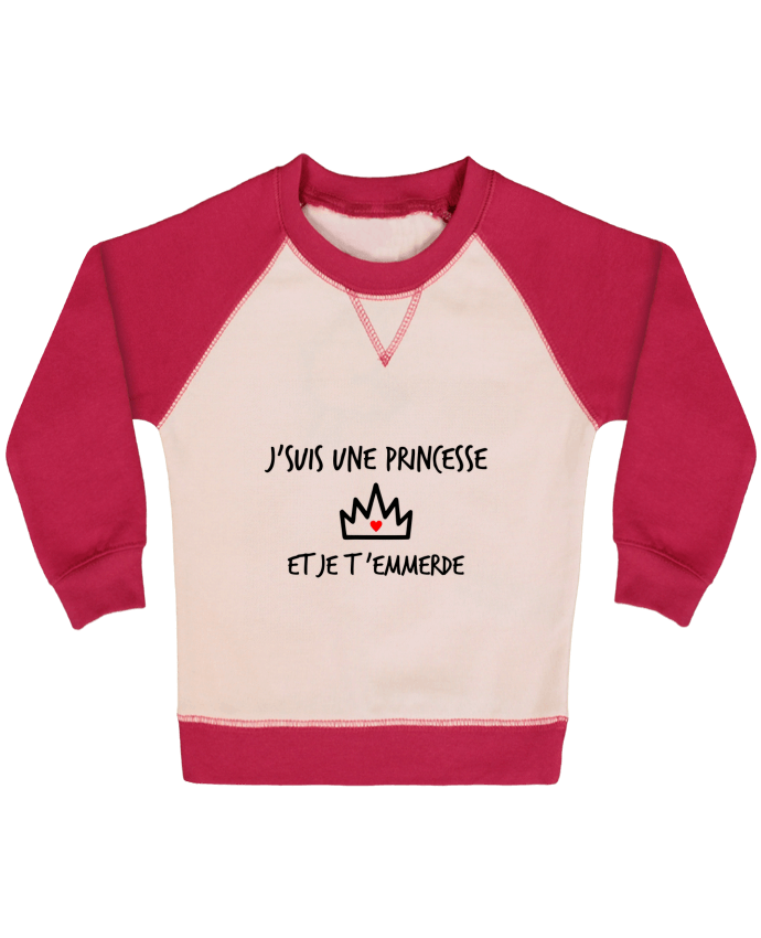 Sweatshirt Baby crew-neck sleeves contrast raglan J'suis une princesse et je t'emmerde by Benichan