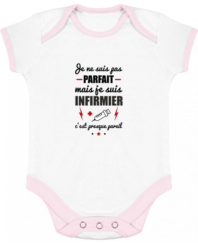 Baby Body Contrast Je ne suis pas byfait mais je suis infirmier c'est presque byeil pa