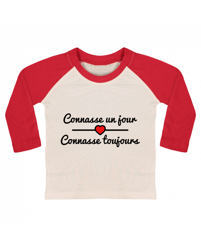 T-shirt baby Baseball long sleeve Connasse un jour, connasse toujours by Benichan
