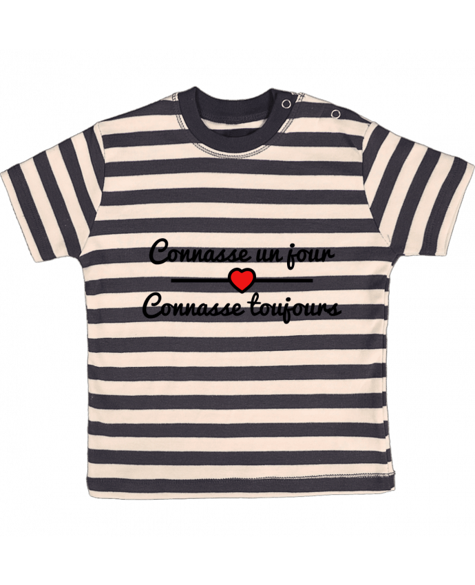 T-shirt baby with stripes Connasse un jour, connasse toujours by Benichan