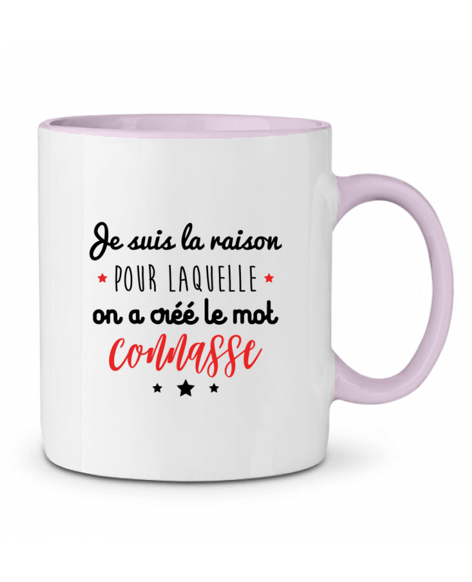 Taza Cerámica Bicolor Je suis la raison pour laquelle on a créé le mot connasse Benichan