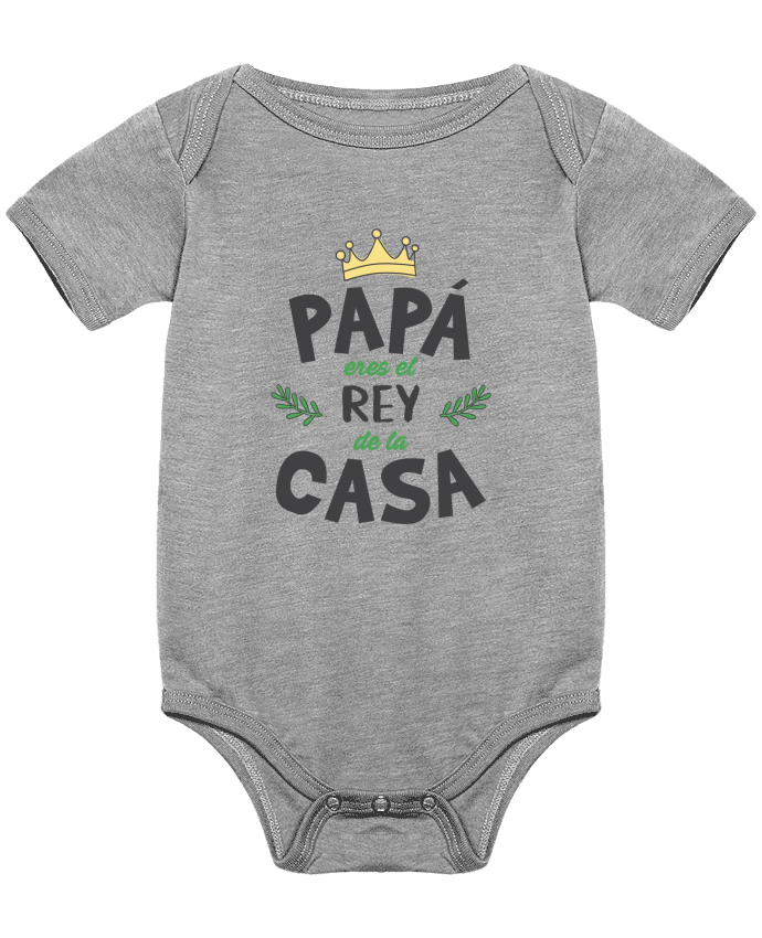 Baby Body Papá eres el rey de la casa by tunetoo