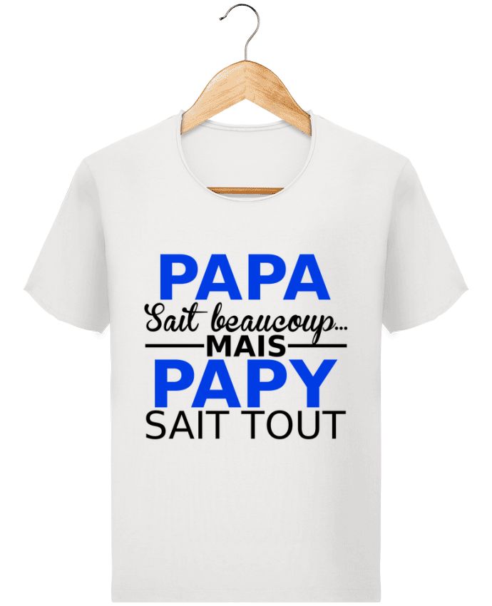  T-shirt Homme vintage papa sait beaucoup... mais papy sait tout par Milie