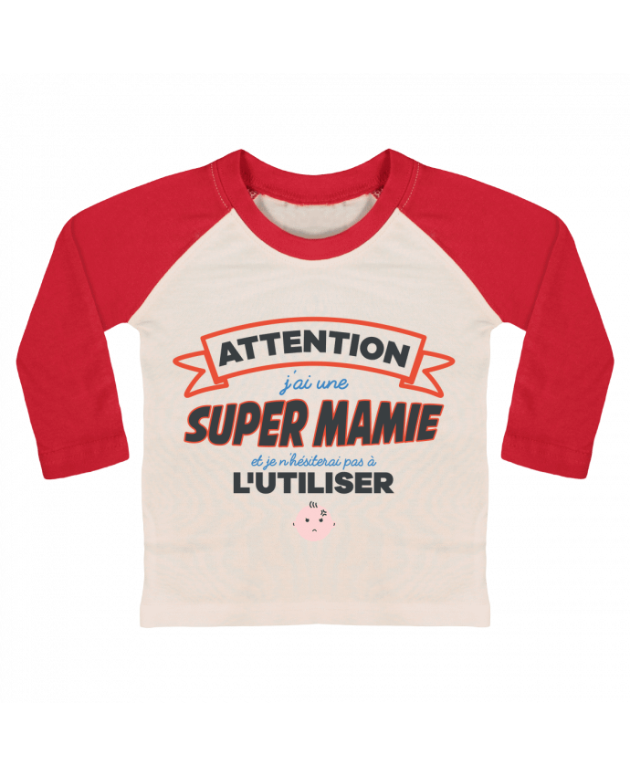 Tee-shirt Bébé Baseball ML Attention super mamie par tunetoo