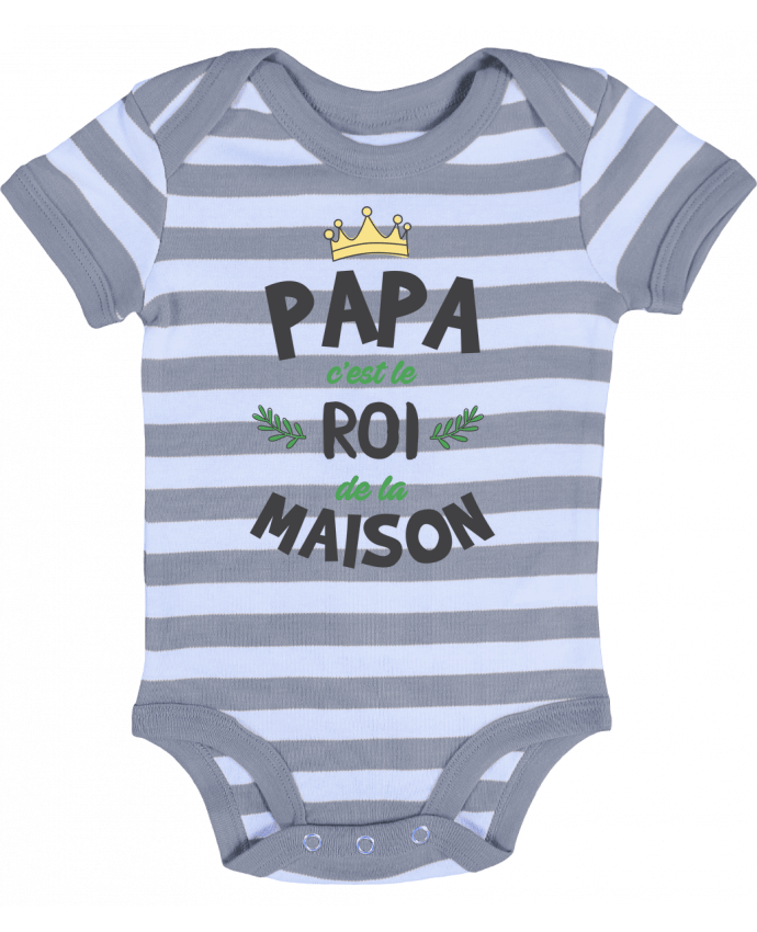 Baby Body striped Papa c'est le roi de la maison - tunetoo