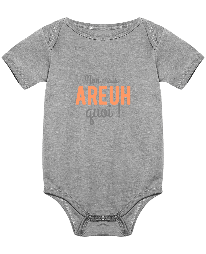 Baby Body Non mais areuh quoi by Original t-shirt