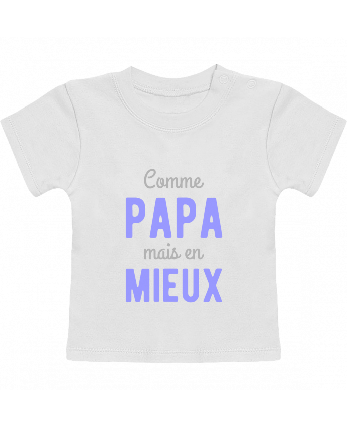 T-Shirt Baby Short Sleeve Comme papa en mieux manches courtes du designer Original t-shirt