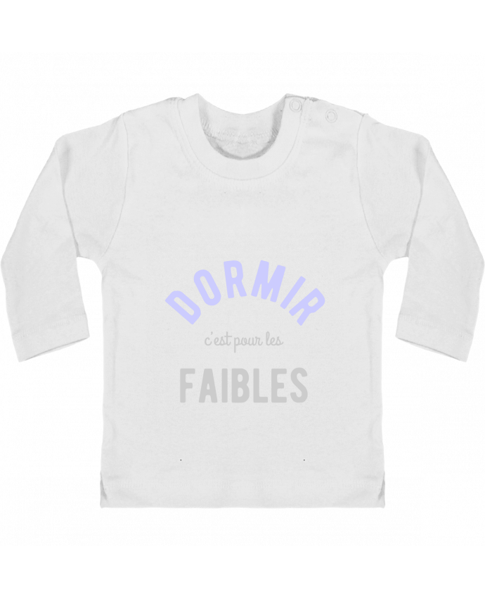 T-shirt bébé Dormir c'est pour les faibles cadeau naissance manches longues du designer Original t-