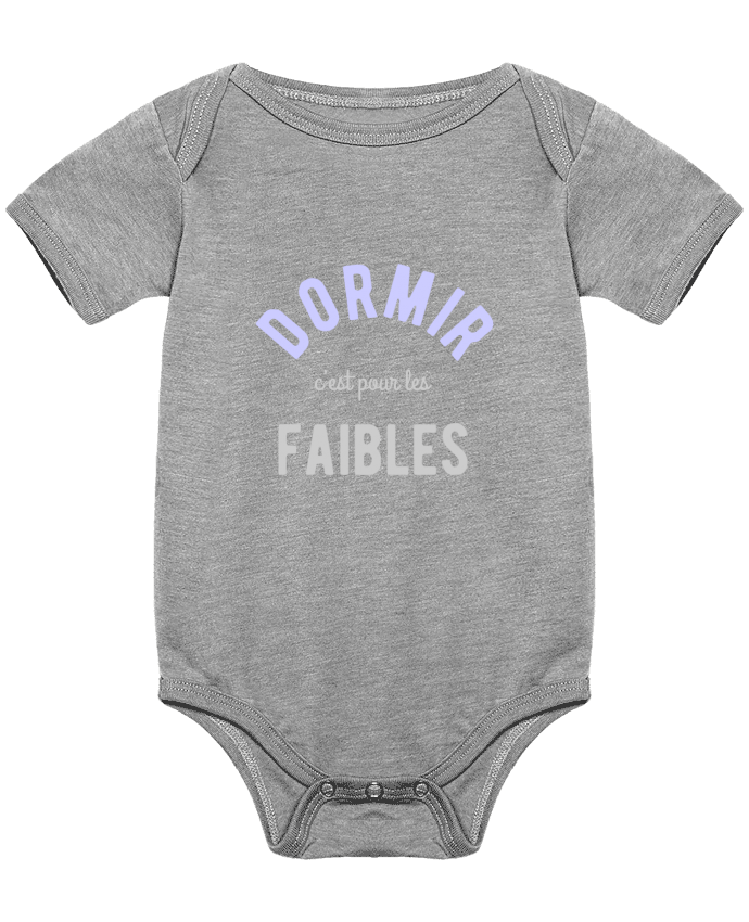 Baby Body Dormir c'est pour les faibles cadeau naissance by Original t-shirt